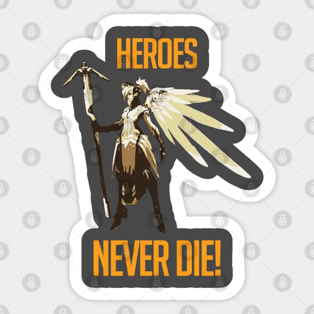 Heros Never Die - Mercy Sticker by TDesign